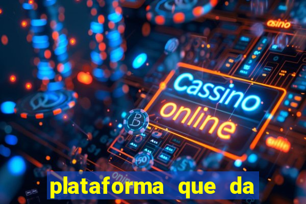 plataforma que da dinheiro no cadastro sem deposito