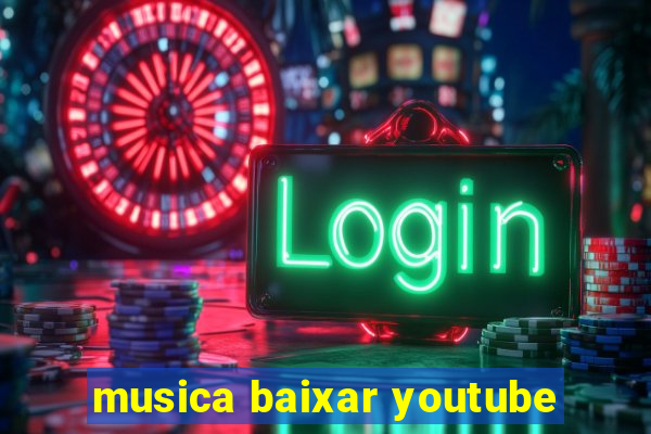 musica baixar youtube