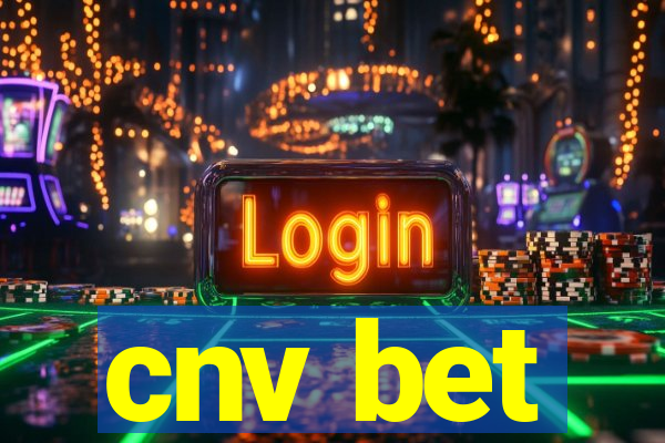 cnv bet