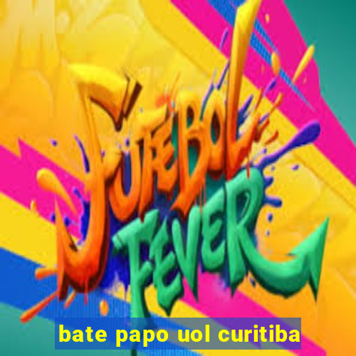 bate papo uol curitiba