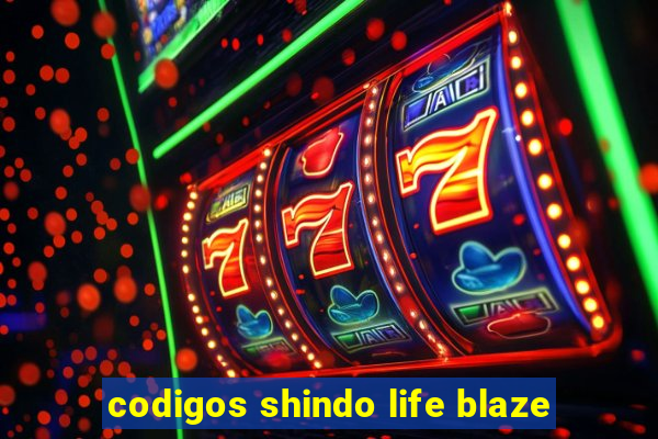 codigos shindo life blaze