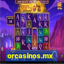 orcasinos.mx