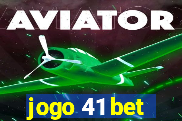 jogo 41 bet