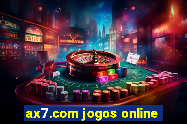 ax7.com jogos online