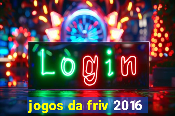 jogos da friv 2016