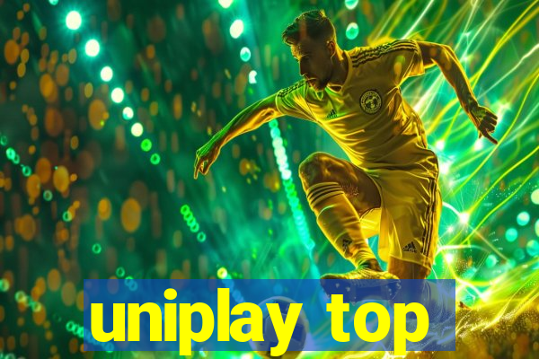 uniplay top