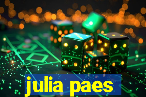 julia paes