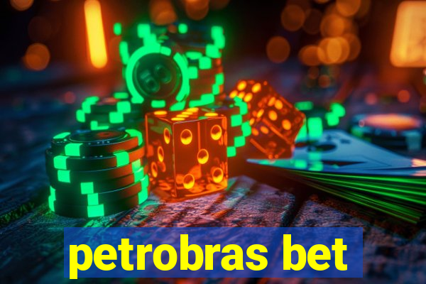 petrobras bet