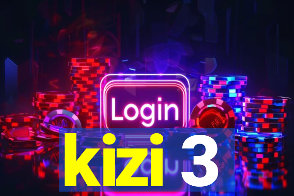 kizi 3