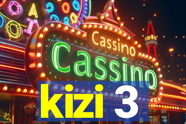 kizi 3