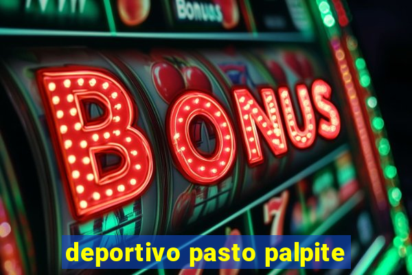 deportivo pasto palpite