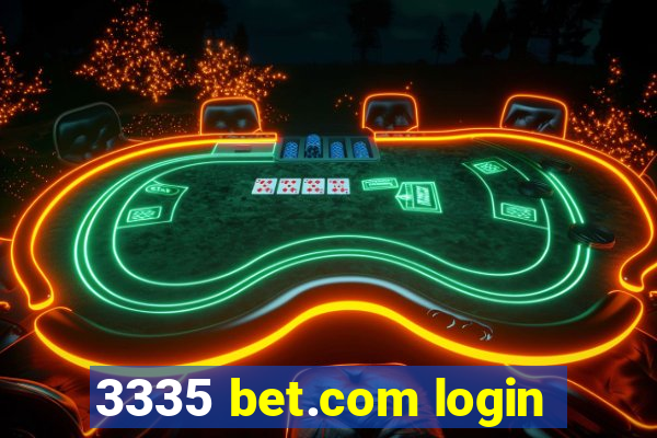 3335 bet.com login