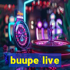 buupe live