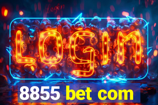 8855 bet com