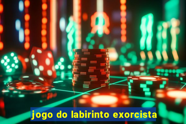 jogo do labirinto exorcista