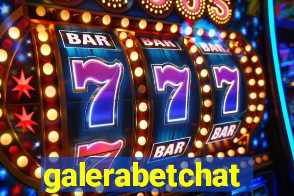 galerabetchat