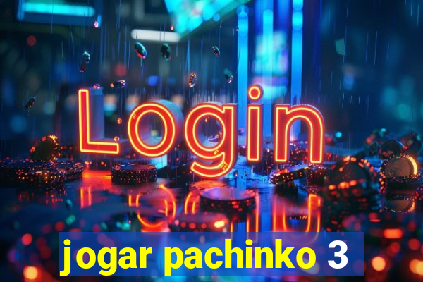 jogar pachinko 3