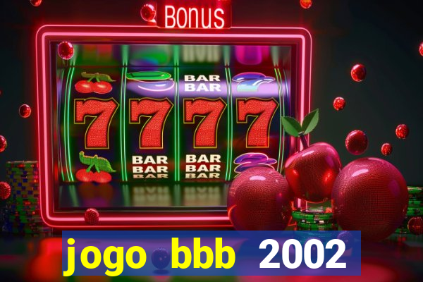 jogo bbb 2002 download android