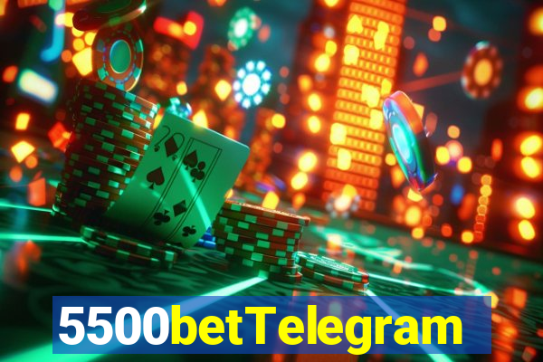 5500betTelegram