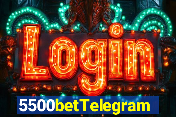 5500betTelegram