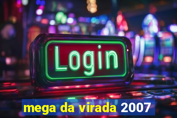 mega da virada 2007