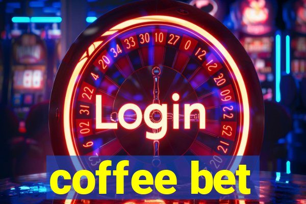 coffee bet