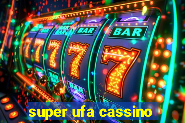 super ufa cassino