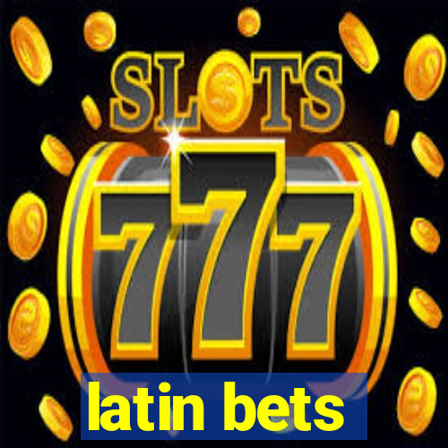 latin bets