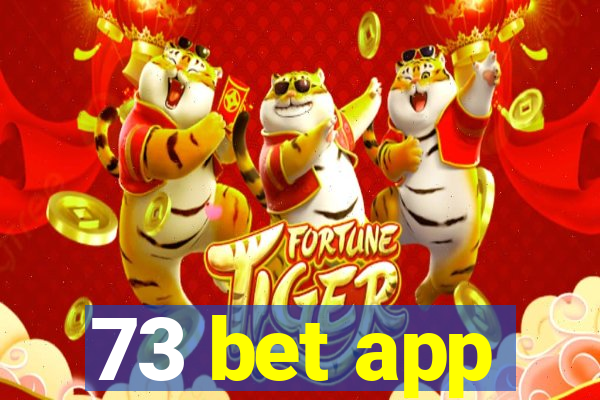 73 bet app