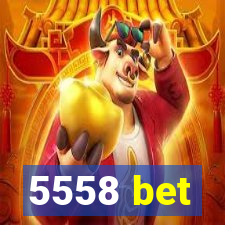 5558 bet