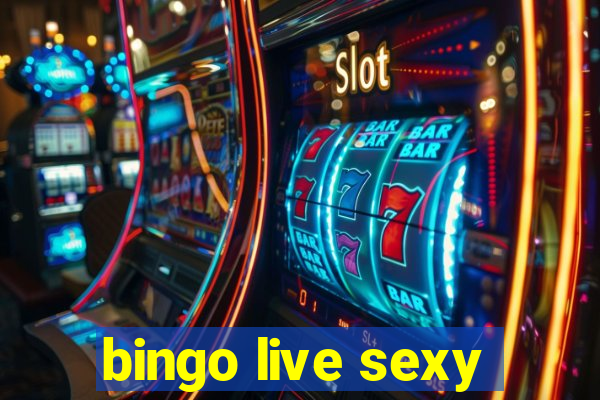 bingo live sexy