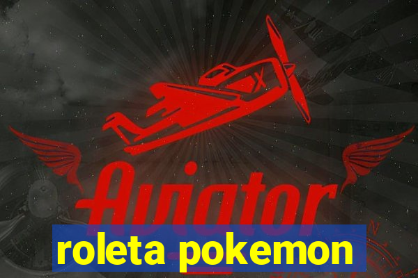 roleta pokemon