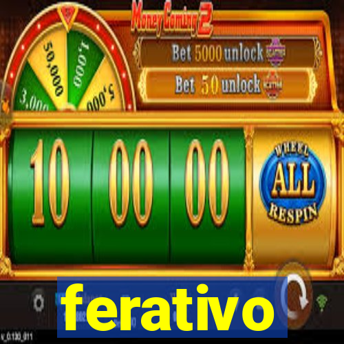 ferativo