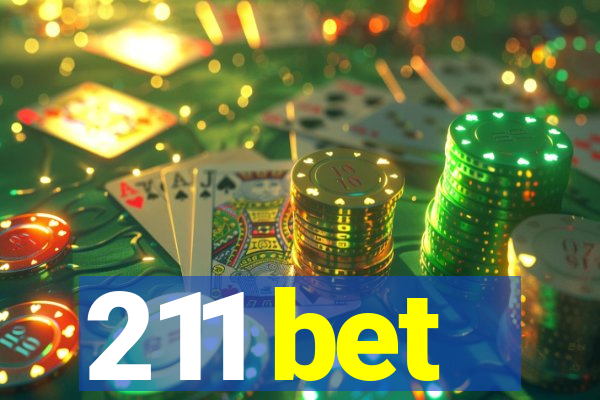 211 bet