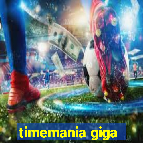 timemania giga