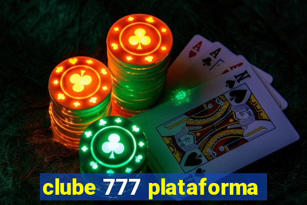 clube 777 plataforma