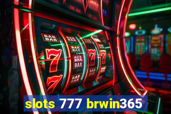 slots 777 brwin365