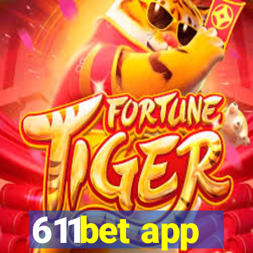 611bet app