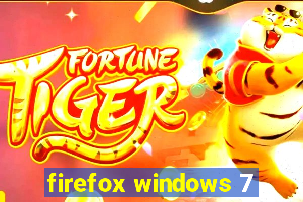 firefox windows 7