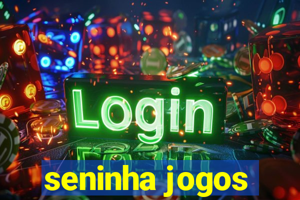 seninha jogos