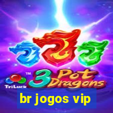 br jogos vip