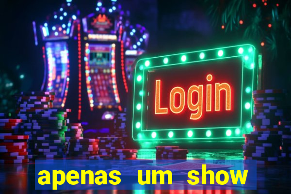 apenas um show pancadaria 2