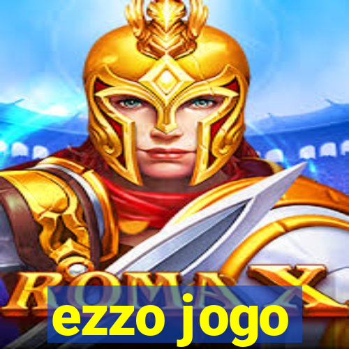 ezzo jogo