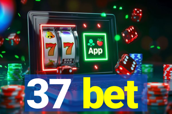 37 bet