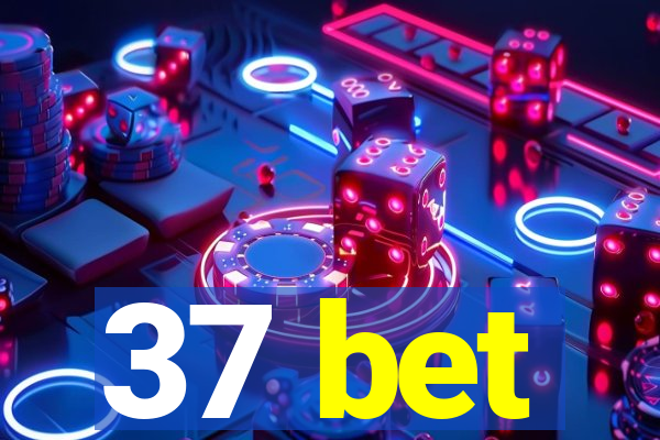 37 bet