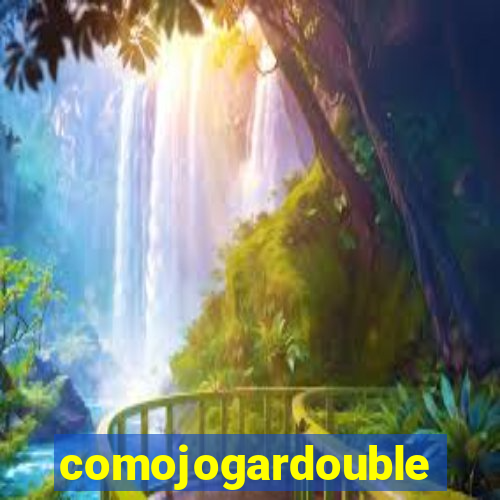 comojogardouble