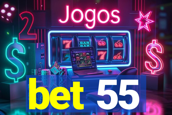 bet 55