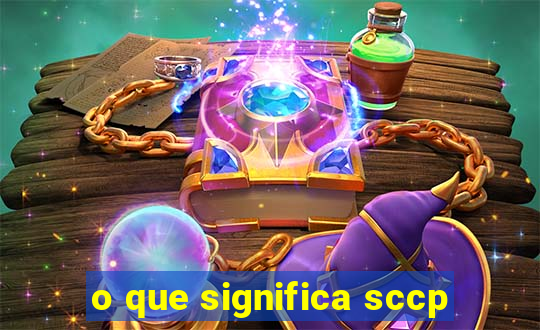 o que significa sccp