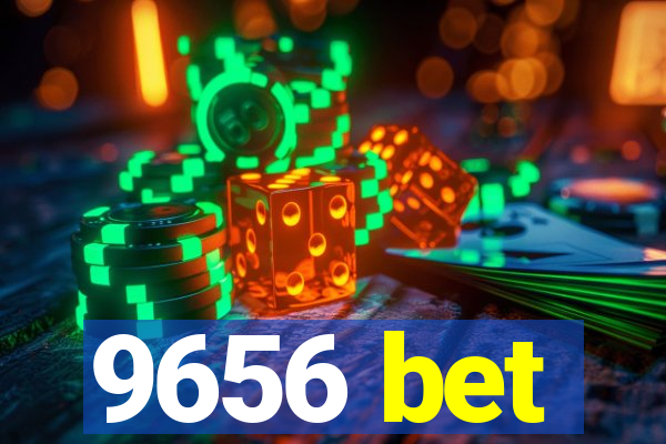 9656 bet