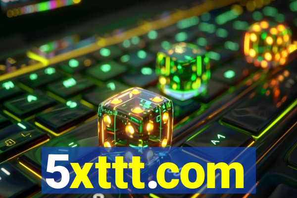 5xttt.com